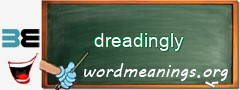 WordMeaning blackboard for dreadingly